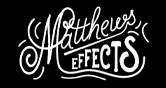 Matthews Effects Matthews Effects
